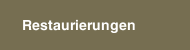 Restaurierungen