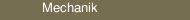 Mechanik