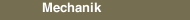 Mechanik