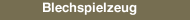 Blechspielzeug
