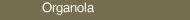 Organola